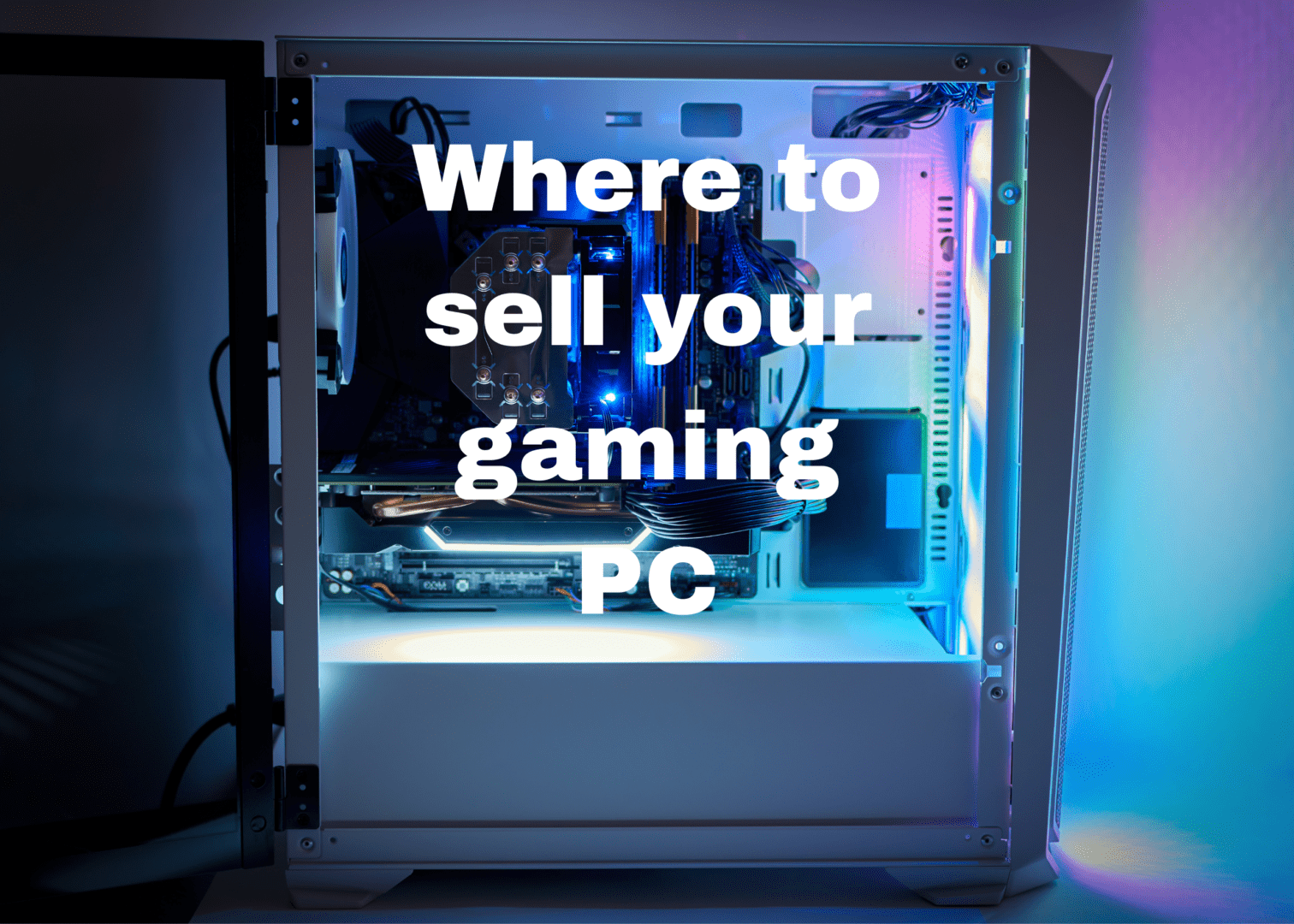 Where to sell your gaming PC