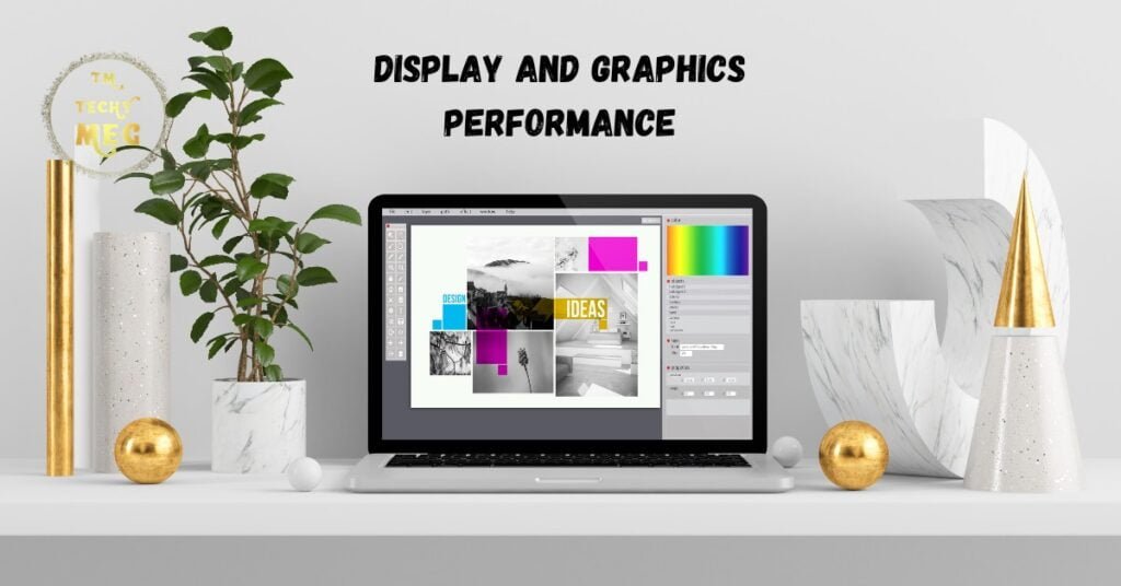 Display and Graphics Performance
