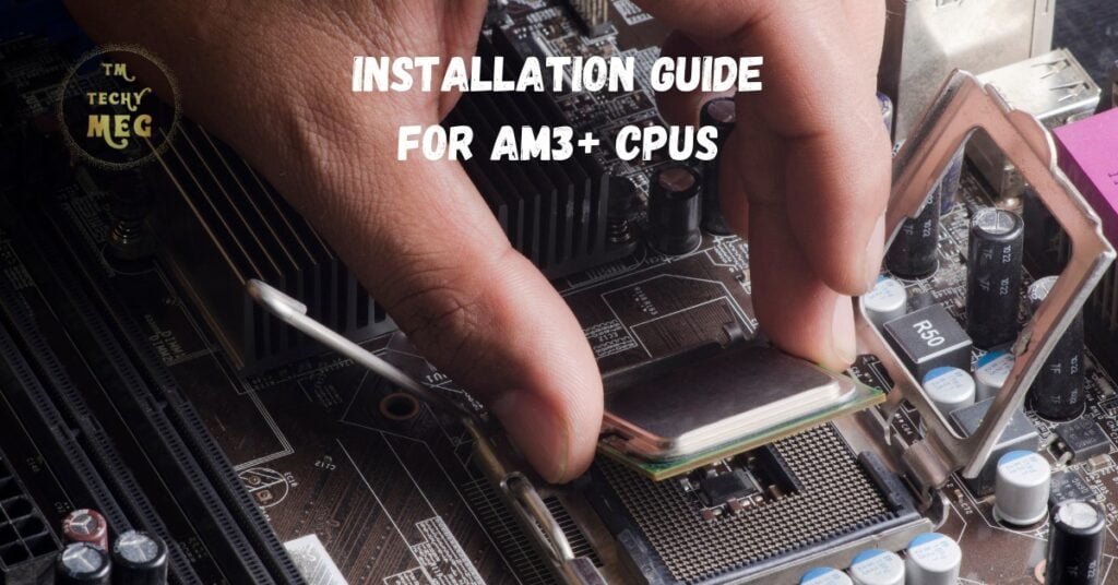 Installation Guide for AM3+ CPUs