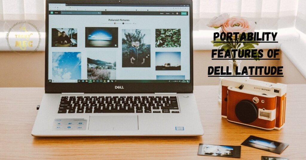 Portability Features of Dell Latitude