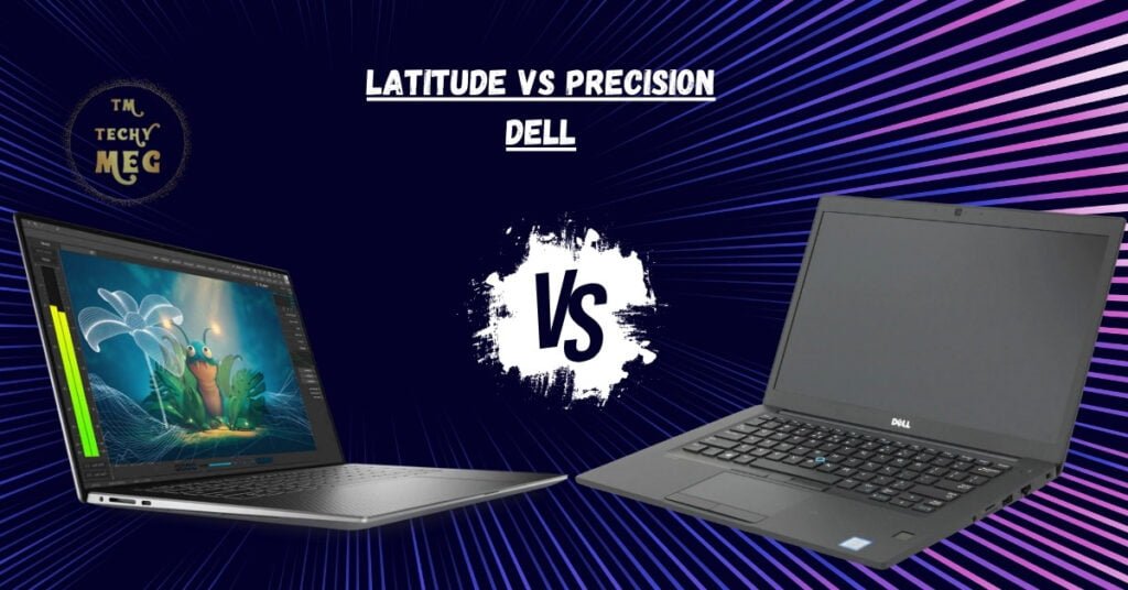 latitude vs precision dell